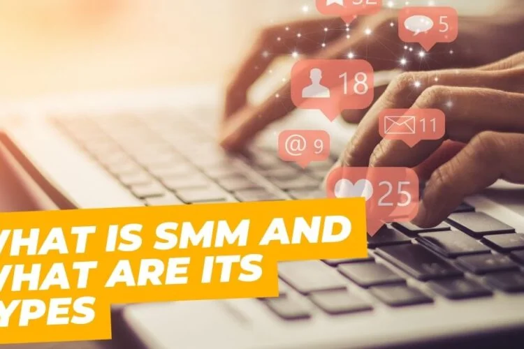 What Is SMM and What Are Its Types